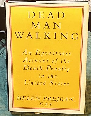 Seller image for Dead Man Walking, An Eyewitness Account of the Death Penalty in the United States for sale by My Book Heaven