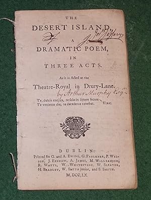 The desert island, a dramatic poem, in three acts. As it is acted at the Theatre-Royal in Drury-L...