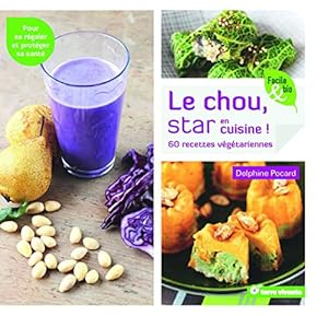 Image du vendeur pour Le chou star en cuisine !: 60 recettes vgtariennes mis en vente par Dmons et Merveilles