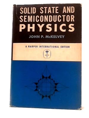 Imagen del vendedor de Solid State and Semiconductor Physics a la venta por World of Rare Books