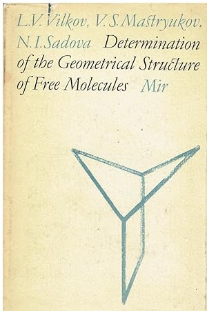 Bild des Verkufers fr Determination of the geometrical structure of free molecules zum Verkauf von Libreria sottomarina - Studio Bibliografico