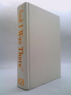 Seller image for And I Was There : Breaking the Secrets - Pearl Harbor and Midway for sale by ThriftBooksVintage