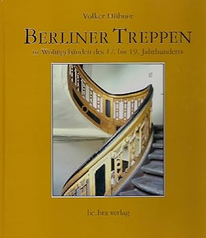 Berliner Treppen in Wohngebäuden des 17. bis 19. Jahrhunderts