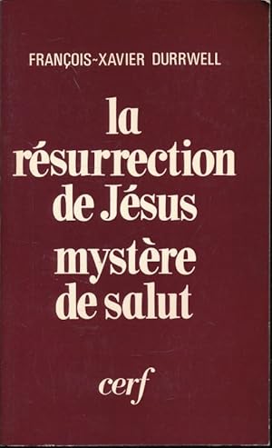 Imagen del vendedor de La rsurrection de Jsus mystre de salut a la venta por LIBRAIRIE GIL-ARTGIL SARL