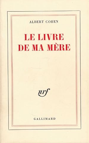 Image du vendeur pour Le livre de ma mre mis en vente par LIBRAIRIE GIL-ARTGIL SARL