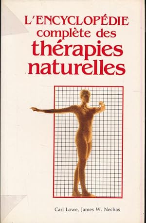 Bild des Verkufers fr L'encyclopdie complte des thrapies naturelles zum Verkauf von LIBRAIRIE GIL-ARTGIL SARL