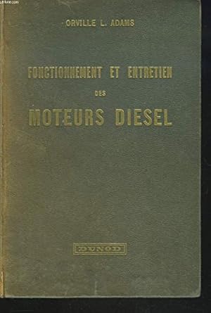 Image du vendeur pour FONCTIONNEMENT ET ENTRETIEN DES MOTEURS DIESEL mis en vente par Ammareal