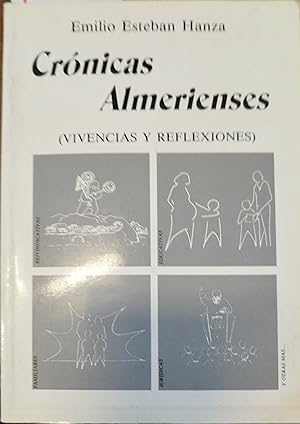 Seller image for CRONICAS ALMERIENSES.Vivencias y reflexiones.1 Edicin. Dedicatoria autografa del autor for sale by AL TOSSAL