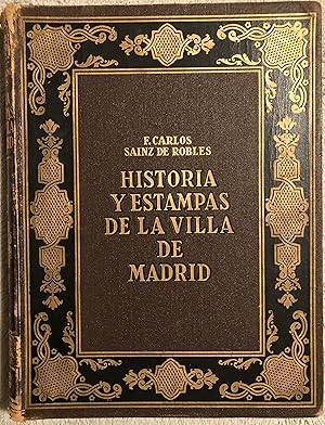 Historia Y Estampas de la Villa de Madrid