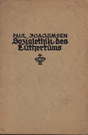 Seller image for Sozialethik des Luthertums. (Kirchlich-soziale Hefte ; 66). for sale by Brbel Hoffmann
