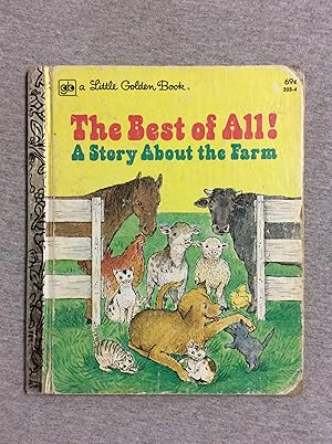 Image du vendeur pour The Best Of All: A Story About The Farm (A Little Golden Book) mis en vente par Book Nook