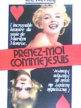 Image du vendeur pour L'incroyable histoire du sosie de Marilyn Monroe. Prenez-moi comme je suis mis en vente par Ammareal