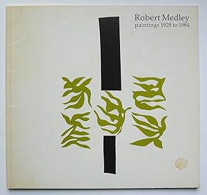 Seller image for Robert Medley. Paintings 1928 to 1984. Museum Of Modetrn Art, Oxford. for sale by Roe and Moore