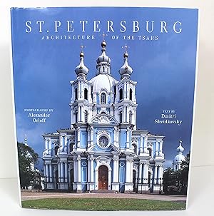 Image du vendeur pour St. Petersburg: Architecture of the Tsars mis en vente par Peak Dragon Bookshop 39 Dale Rd Matlock