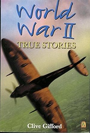 Imagen del vendedor de World War II: True Stories a la venta por WeBuyBooks 2