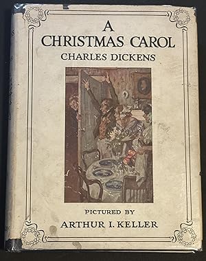 A Christmas Carol Illustrated by Arthur I Keller