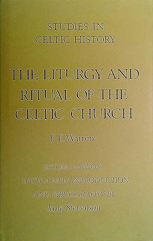 Imagen del vendedor de The Liturgy and Ritual of the Celtic Church a la venta por Pendleburys - the bookshop in the hills