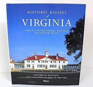 Seller image for Historic Houses of Virginia: Great Plantation Houses, Mansions, and Country Places for sale by Peak Dragon Bookshop 39 Dale Rd Matlock