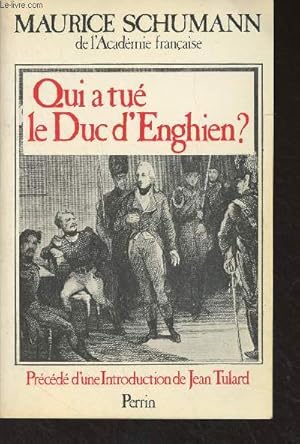 Immagine del venditore per Qui a tu le Duc d'Enghien ? venduto da Le-Livre