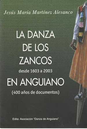 Imagen del vendedor de La danza de los zancos desde 1603 a 2003 en Anguiano a la venta por Librera Cajn Desastre