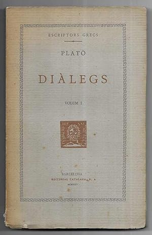 Diàlegs Plató Vol. I Escriptors Grecs Fundació Bernat Metge 1924