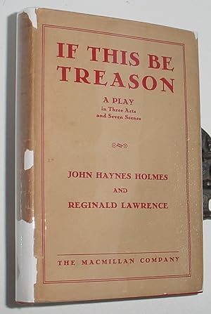 Seller image for If This Be Treason for sale by R Bryan Old Books