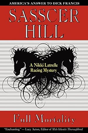 Seller image for Full Mortality: A Nikki Latrelle Racing Mystery for sale by WeBuyBooks