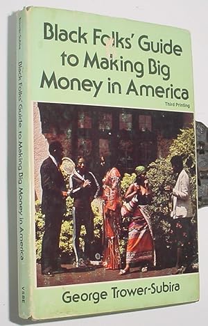 Bild des Verkufers fr Black Folks' Guide to Making Big Money in America zum Verkauf von R Bryan Old Books