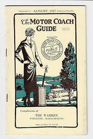 THE MOTOR COACH GUIDE. Corrected to August, 1927. Published Monthly. Endorsed by the Motor Coach ...