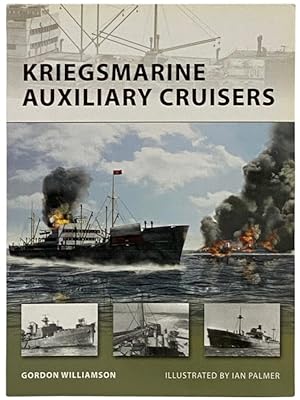 Imagen del vendedor de Kriegsmarine Auxiliary Cruisers (Osprey New Vanguard, 156) a la venta por Yesterday's Muse, ABAA, ILAB, IOBA