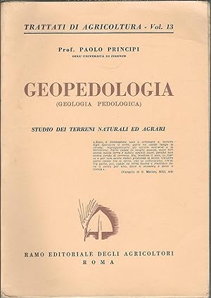 GEOPEDOLOGIA ( GEOLOGIA PEDOLOGICA ) STUDIO DEI TERRENI NATURALI ED AGRARI - TRATTATI DI AGRICOLT...