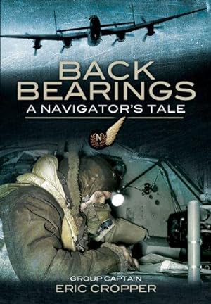 Immagine del venditore per Back Bearings: A Navigator's Tale venduto da WeBuyBooks