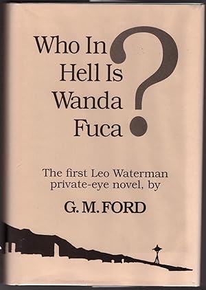 Seller image for Who in Hell is Wanda Fuca for sale by Craig Olson Books, ABAA/ILAB