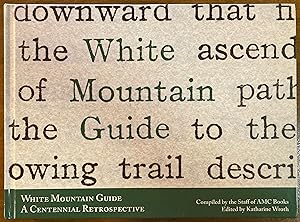Immagine del venditore per White Mountain Guide: A Centennial Retrospective venduto da Molly's Brook Books
