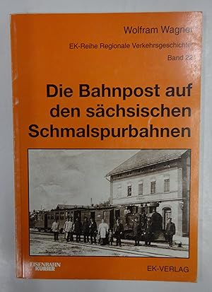 Bild des Verkufers fr Die Bahnpost auf den schsischen Schmalspurbahnen. Mit vielen s/w-Fotos. zum Verkauf von Der Buchfreund