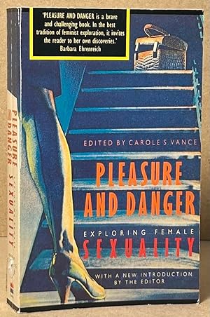 Bild des Verkufers fr Pleasure and Danger _ Exploring Female Sexuality zum Verkauf von San Francisco Book Company