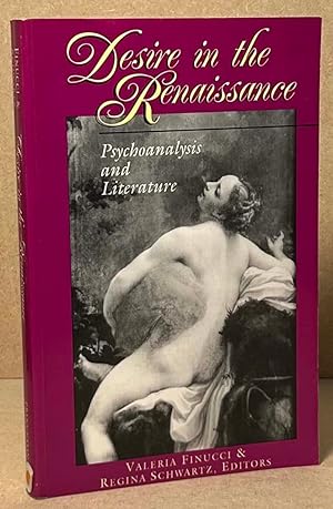 Seller image for Desire in the Renaissance _ Psychoanalysis and Literature for sale by San Francisco Book Company