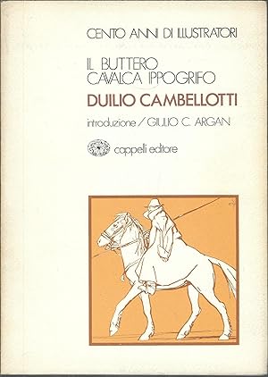 Immagine del venditore per IL BUTTERO CAVALCA IPPOGRIFO COLLANA CENTO ANNI DI ILLUSTRATORI - 1 - venduto da Libreria Rita Vittadello