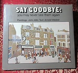 Bild des Verkufers fr Say Goodbye You May Never See Them Again zum Verkauf von Dave Wilhelm Books
