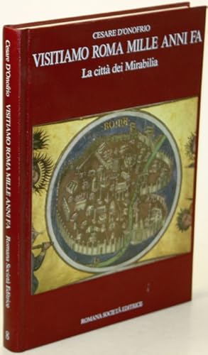 Imagen del vendedor de Visitiamo Roma mille anni fa. La citt dei Mirabilia. a la venta por Antiquariat Gallus / Dr. P. Adelsberger