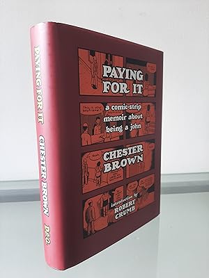 Image du vendeur pour Paying for It: A comic-strip memoir about being a john mis en vente par MDS BOOKS