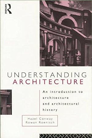 Seller image for Understanding Architecture: An Introduction to Architecture and Architectural History for sale by WeBuyBooks
