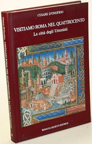 Seller image for Visitiamo Roma nel Quattrocento. La citt degli Umanisti. for sale by Antiquariat Gallus / Dr. P. Adelsberger