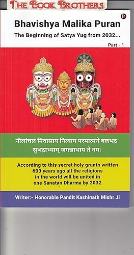 Seller image for Bhavishya Malika Puran:The Beginning of Satya Yug from 2032;Part 1 for sale by THE BOOK BROTHERS
