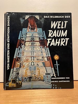 Das Bildbuch der Weltraumfahrt. Mit 145 Abbildungen.