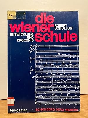 Bild des Verkufers fr die wiener schule : Schnberg, Berg, Webern. Entwicklung u. Ergebnis. zum Verkauf von Buchhandlung Neues Leben