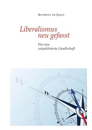Seller image for Liberalismus neu gefasst for sale by BuchWeltWeit Ludwig Meier e.K.