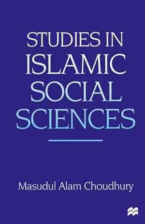 Seller image for Studies in Islamic Social Sciences for sale by BuchWeltWeit Ludwig Meier e.K.