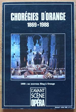 L'Avant-Scène Opéra - Numéro 111 de juillet 1988 - Chorégies d'Orange 1869-1988