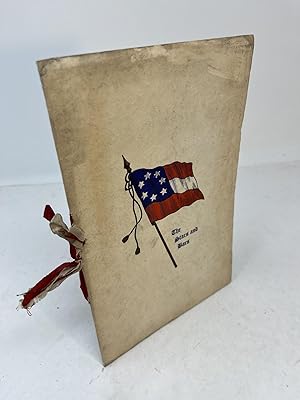 Seller image for THE HISTORY OF THE STARS AND BARS Designed by Orren Randolph Smith February, 1861 at Louisburg, North Carolina. Adopted by Congress of Confederate States of America at Montgomery, Alabama March 4, 1861 for sale by Frey Fine Books